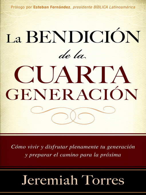 Title details for La bendición de la cuarta generación by Jeremias Torres - Available